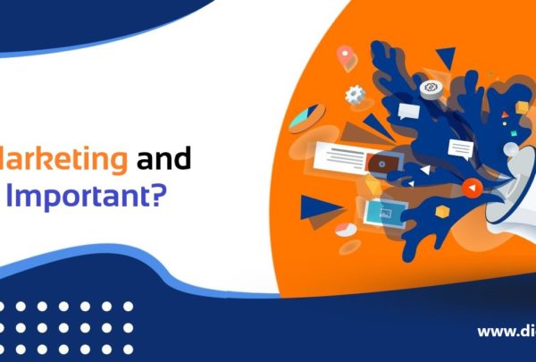 What is Digital Marketing and Why it is Important